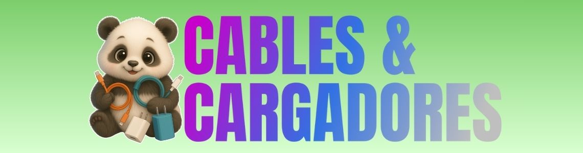 Cables y Cargadores